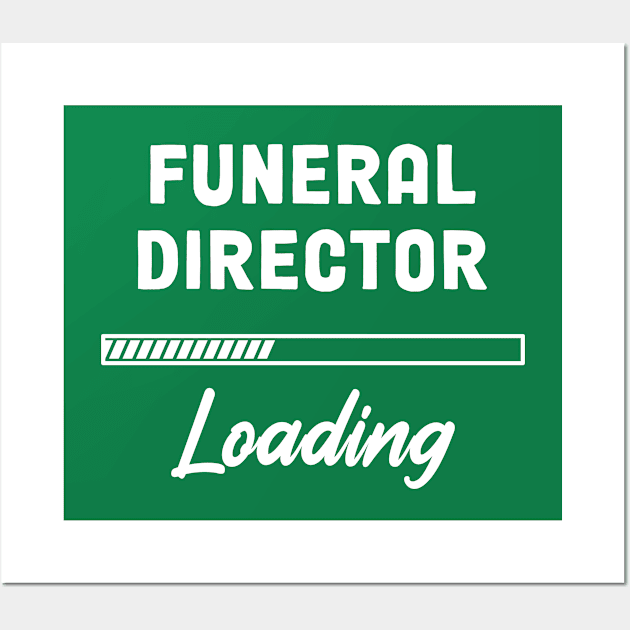 Funeral Director - Loading Bar Design Wall Art by best-vibes-only